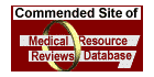 Commended Site of Medical Resource Reviews
Database